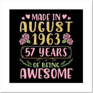 Made In August 1963 Happy Birthday 57 Years Of Being Awesome To Nana Mommy Aunt Sister Wife Daughter Posters and Art